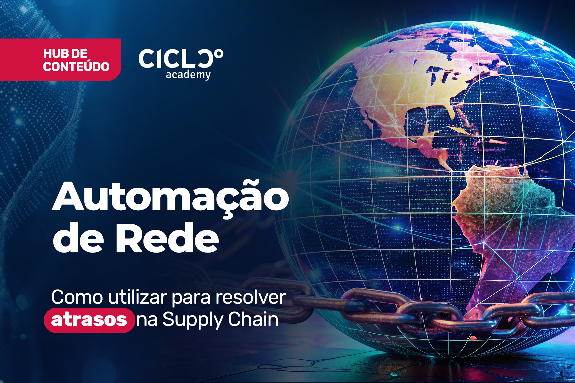 Automação de Rede: resolvendo atrasos na Supply Chain