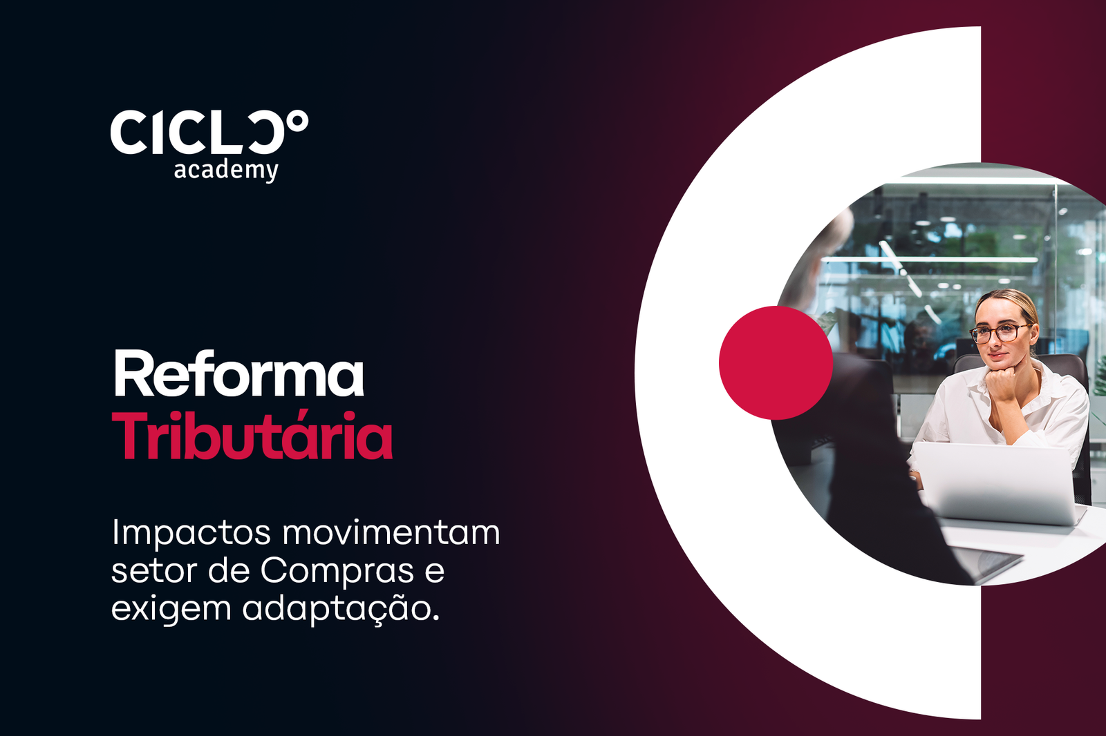 Reforma Tributária: impactos movimentam setor de Compras e exigem adaptação