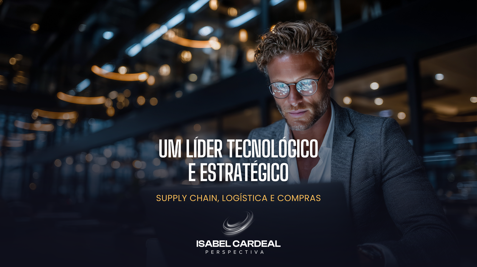 O novo poder das áreas de Supply Chain na transformação digital