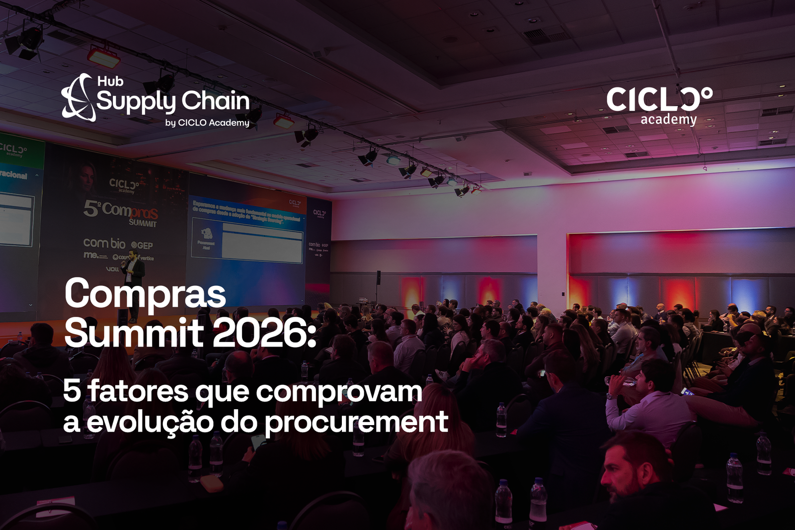 Compras Summit 2026: 5 fatores que comprovam a evolução do procurement